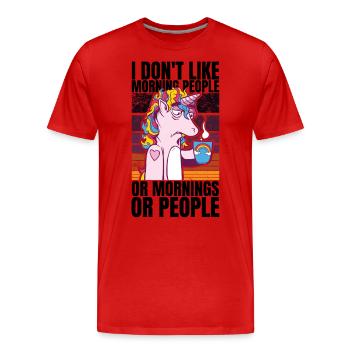 Einhorn mit Kaffee - I Don't Like Morning People - Männer Premium Bio T-Shirt - Rot - Vorne - Damien (186cm)