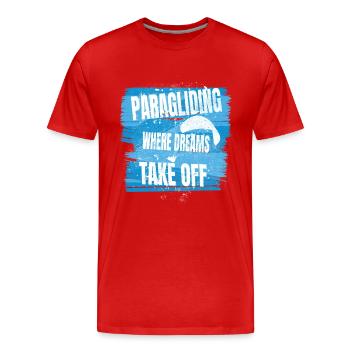 Paragliding: Where Dreams Take Off - Männer Premium Bio T-Shirt - Rot - Vorne - Damien (186cm)