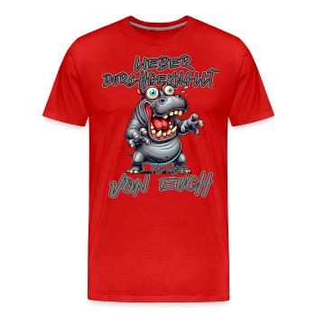 Nilpferd Lieber durchgeknallt als einer von euch - Männer Premium Bio T-Shirt - Rot - Vorne - Damien (186cm)