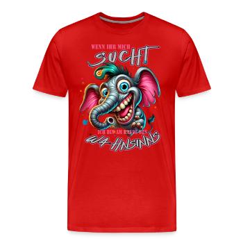 Wenn ihr mich sucht ich bin am Rande des Wahnsinns - Männer Premium Bio T-Shirt - Rot - Vorne - Damien (186cm)
