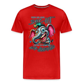 Wenn ihr mich sucht, ich bin am Rande des Wahnsinn - Männer Premium Bio T-Shirt - Rot - Vorne - Damien (186cm)