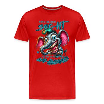 Wenn ihr mich sucht, ich bin am Rande des Wahnsinn - Männer Premium Bio T-Shirt - Rot - Vorne - Damien (186cm)