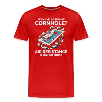 Pourquoi est-ce que je perds à Cornhole ? Résistance à l’air plus élevée - T-shirt bio Premium Homme - rouge - Devant - Damien (186cm)