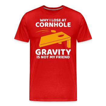 Warum ich bei Cornhole verliere: Die Schwerkraft ist nicht mein Freund - Männer Premium Bio T-Shirt - Rot - Vorne - Damien (186cm)