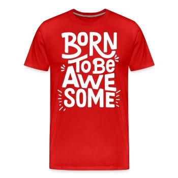 Né pour être génial Né pour être cool Dicton - T-shirt bio Premium Homme - rouge - Devant - Damien (186cm)
