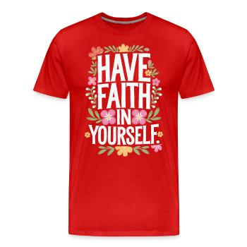 Ayez confiance en vous - T-shirt bio Premium Homme - rouge - Devant - Damien (186cm)