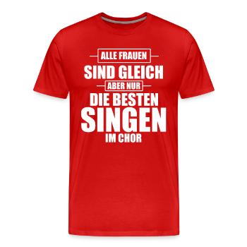 Nur die Besten singen im Chor - Witziges Tshirt - Männer Premium Bio T-Shirt - Rot - Vorne - Damien (186cm)