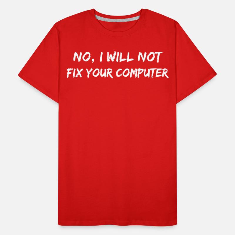 No will not fix your computer. PC Nerd Funny Men's Premium Organic T-Shirt