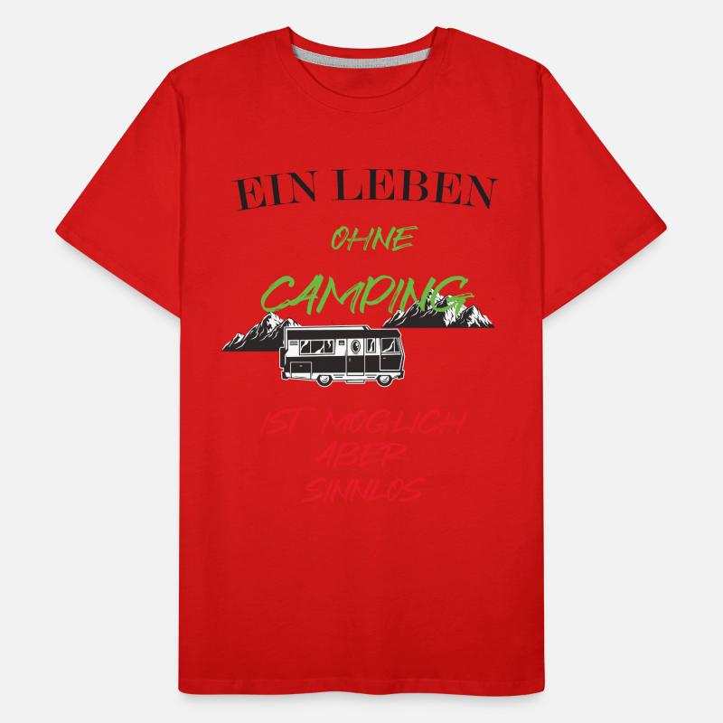 Ein leben ohne Camping Männer Premium Bio T-Shirt