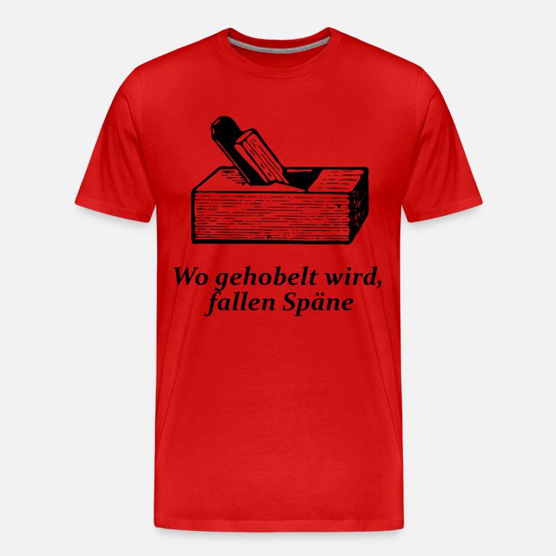 Wo gehobelt wird, fallen Späne - Männer Premium Bio T-Shirt - Rot