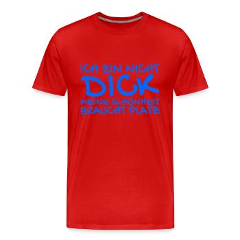 Ich bin nicht dick Spruch - Männer Premium Bio T-Shirt - Rot - Vorne - Damien (186cm)