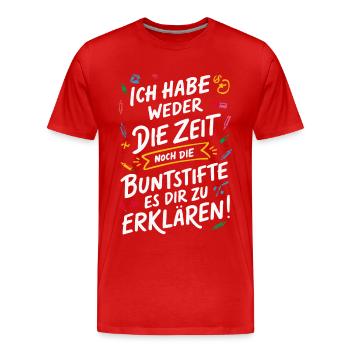 Sarkasmus Ironie Lustige Sarkastische Sprüche - Männer Premium Bio T-Shirt - Rot - Vorne - Damien (186cm)