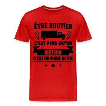 Routier un mode vie chauffeur routier Humour - T-shirt bio Premium Homme - rouge - Devant - Damien (186cm)
