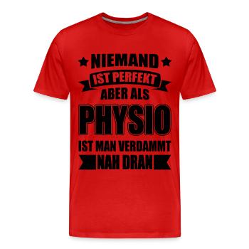 Physio Pysiotherapeut Lustiger Spruch - Männer Premium Bio T-Shirt - Rot - Vorne - Damien (186cm)