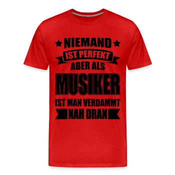 Musiker Musik Musiklehrer Lustiger Spruch - Männer Premium Bio T-Shirt - Rot - Vorne - Damien (186cm)