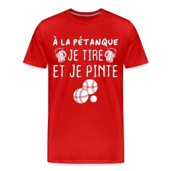 A la pétanque je tire et je pinte - T-shirt bio Premium Homme - rouge - Devant - Damien (186cm)