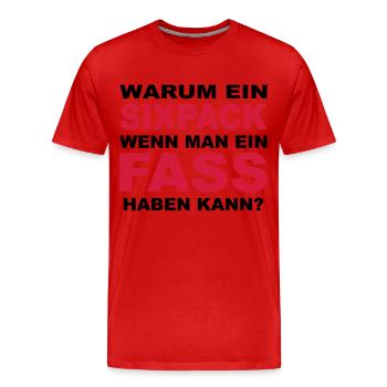 Warum ein Sixpack, wenn man ein Fass haben kann? - Männer Premium Bio T-Shirt - Rot - Vorne - Damien (186cm)