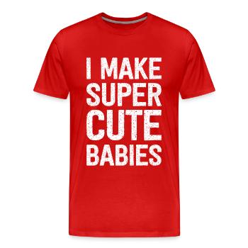 Je fais des bébés super mignons - T-shirt bio Premium Homme - rouge - Devant - Damien (186cm)