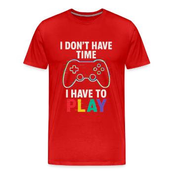 I Have To Play – Gamer Controller Design - Männer Premium Bio T-Shirt - Rot - Vorne - Damien (186cm)