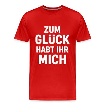 Luckily you have me - Men's Premium Organic T-Shirt - red - Front - Damien (186cm)