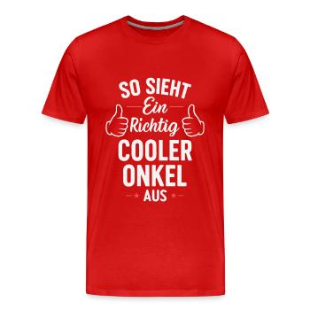 So sieht ein richtig cooler Onkel aus - Männer Premium Bio T-Shirt - Rot - Vorne - Damien (186cm)