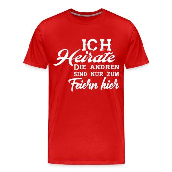 ich Heirate - die anderen - Männer Premium Bio T-Shirt - Rot - Vorne - Damien (186cm)
