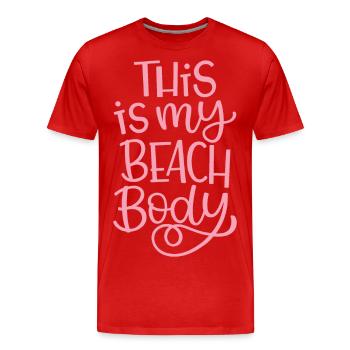 This Is My Beach Body - Men's Premium Organic T-Shirt - red - Front - Damien (186cm)