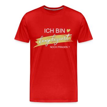Ich bin kompliziert! Noch Fragen? - Geschenk - Männer Premium Bio T-Shirt - Rot - Vorne - Damien (186cm)