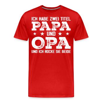 J’ai deux titres : Papa et Grand-père - T-shirt bio Premium Homme - rouge - Devant - Damien (186cm)