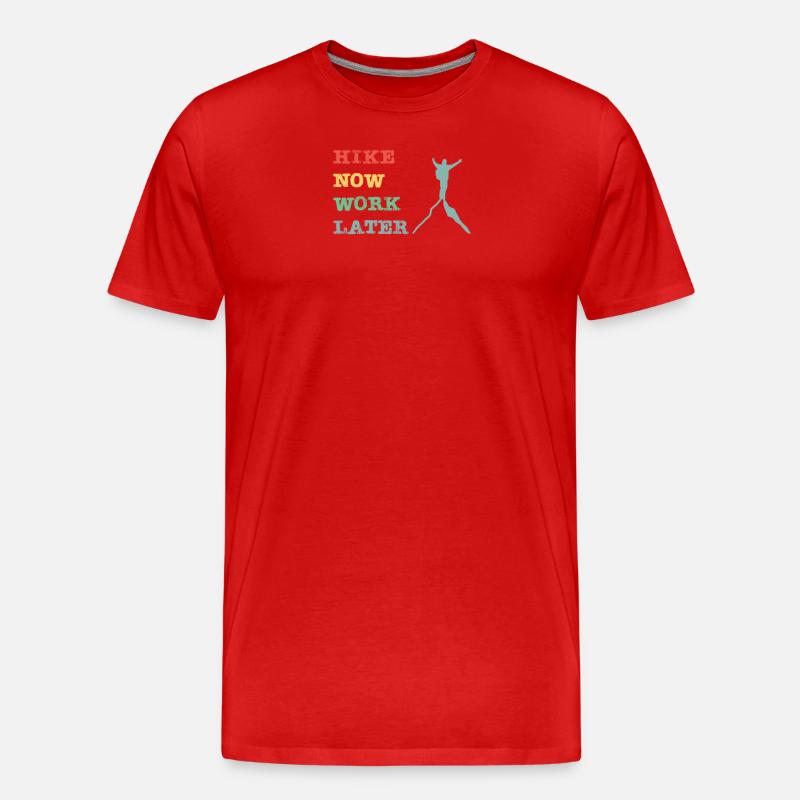 Hike now work later - Männer Premium Bio T-Shirt - Rot