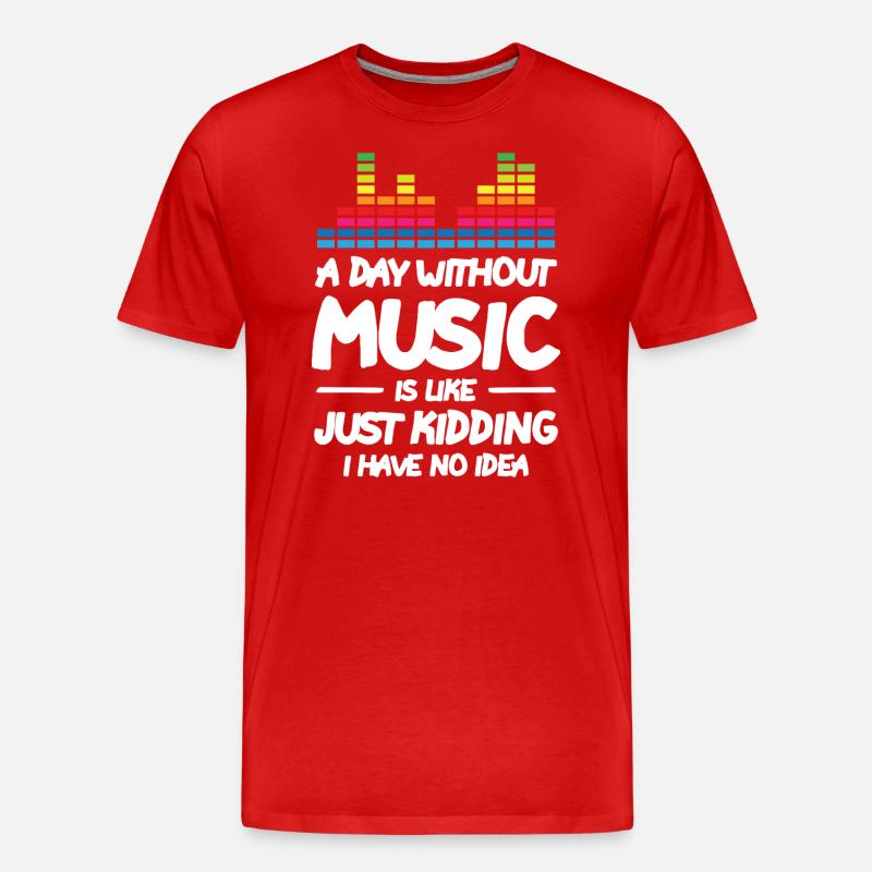 A Day Without Music - Männer Premium Bio T-Shirt - Rot