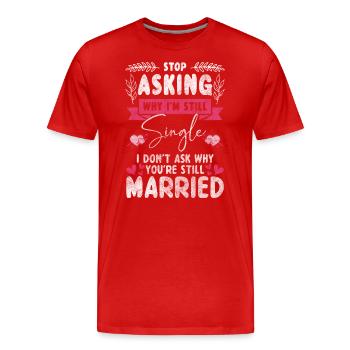 Single Dating Humor Flirt - Men's Premium Organic T-Shirt - red - Front - Damien (186cm)