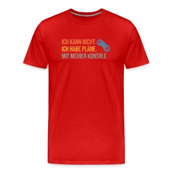 Ich kann nicht ich habe Pläne mit meiner Konsole - Männer Premium Bio T-Shirt - Rot - Vorne - Damien (186cm)