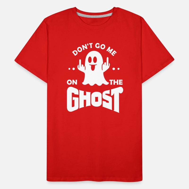 Ne me lancez pas sur le Ghost German Denglisch Sprichw T-shirt bio Premium Homme