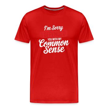Je suis désolé de vous avoir offensé avec mon bon sens - T-shirt bio Premium Homme - rouge - Devant - Damien (186cm)