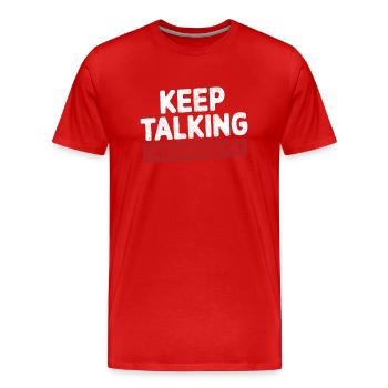 Continue à parler Je te diagnostique Psychologie drôle - T-shirt bio Premium Homme - rouge - Devant - Damien (186cm)