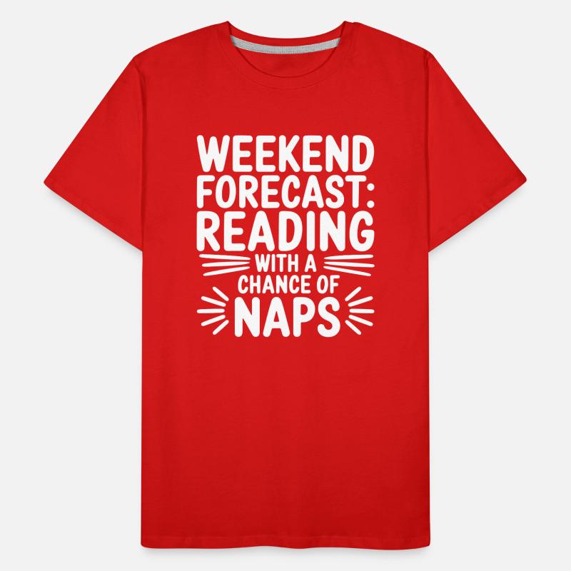 Wochenendvorhersage-Lesung mit der Möglichkeit eines Nickerchens Männer Premium Bio T-Shirt