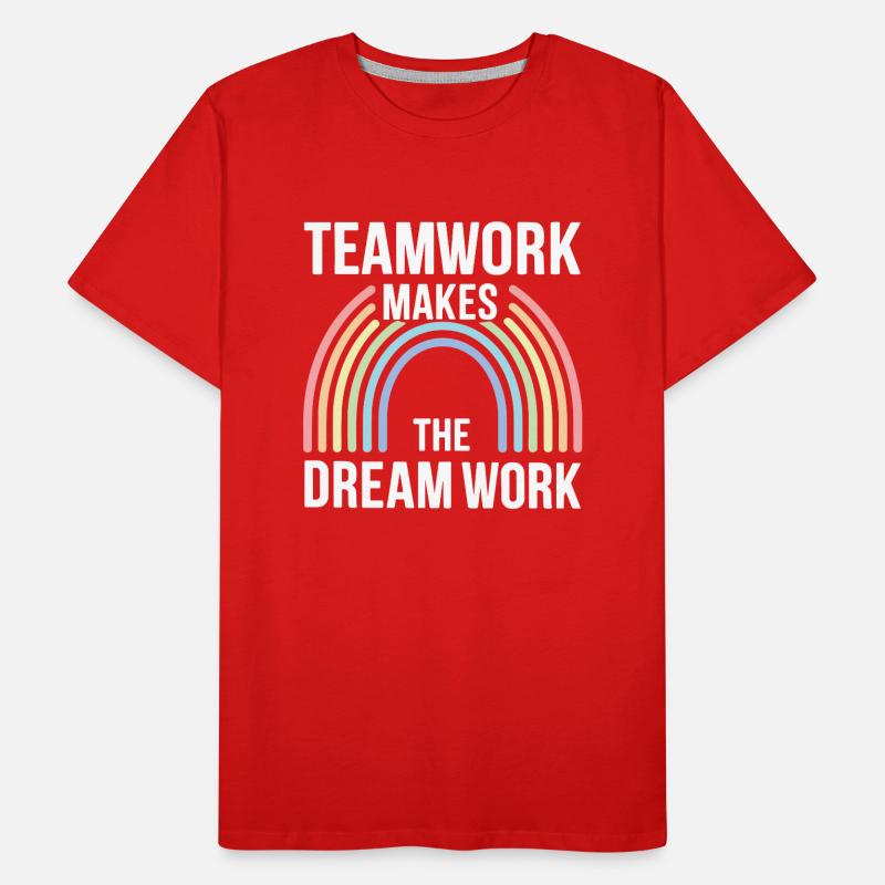 Teamwork makes the Dream work Men's Premium Organic T-Shirt