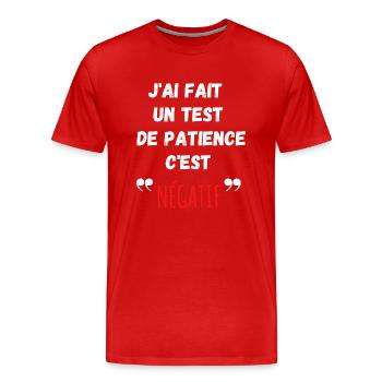 j ai fait un test de patience c est négatif - T-shirt bio Premium Homme - rouge - Devant - Damien (186cm)