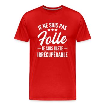 je ne suis pas folle - T-shirt bio Premium Homme - rouge - Devant - Damien (186cm)