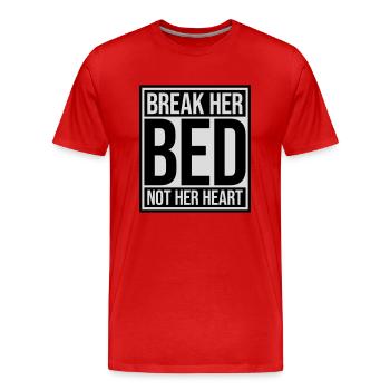 break her bed Zitat - Männer Premium Bio T-Shirt - Rot - Vorne - Damien (186cm)