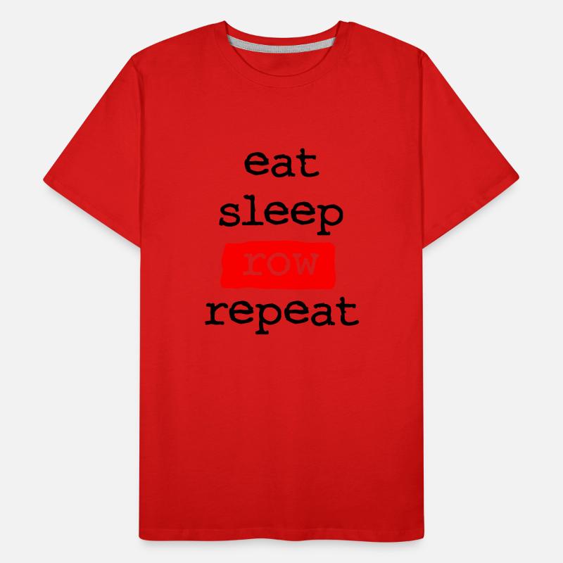 manger rangée de sommeil répéter - Manger dormir ramer T-shirt bio Premium Homme
