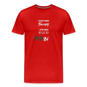 Mexique Idée Cadeau Drôle Drôle Dicton Mexique - T-shirt bio Premium Homme - rouge - Devant - Damien (186cm)