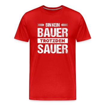 Bauernprotest Demo Bin Kein Bauer Trotzdem Sauer - Männer Premium Bio T-Shirt - Rot - Vorne - Damien (186cm)