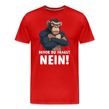 Chimpanzee Monkey Primate Before You Ask No - Men's Premium Organic T-Shirt - red - Front - Damien (186cm)
