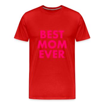 Best mom ever - Männer Premium Bio T-Shirt - Rot - Vorne - Damien (186cm)