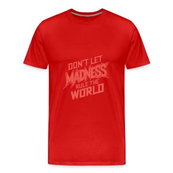 Stoppt den Wahnsinn - Männer Premium Bio T-Shirt - Rot - Vorne - Damien (186cm)
