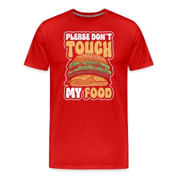 Nicht Anfassen Eigentum Provokation Einzelkind - Männer Premium Bio T-Shirt - Rot - Vorne - Damien (186cm)