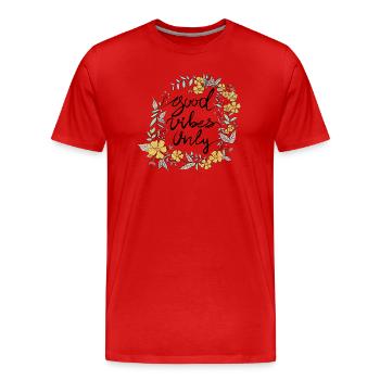 Nur gute Stimmung - Männer Premium Bio T-Shirt - Rot - Vorne - Damien (186cm)
