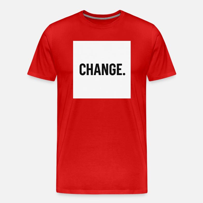 Change - Bold minimal statement - Männer Premium Bio T-Shirt - Rot